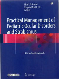 Practical management of peditric ocular disorders and strabismus, acase based approach