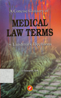 Image of a concise glossary of medical law terms + landmark decisions